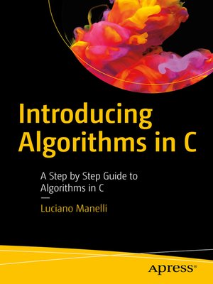 cover image of Introducing Algorithms in C